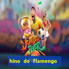 hino do flamengo para toque de celular